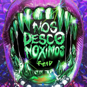 Feid lanza «Nos Desconoximos» y arranca gira Feid lanza «Nos Desconoximos» y arranca gira