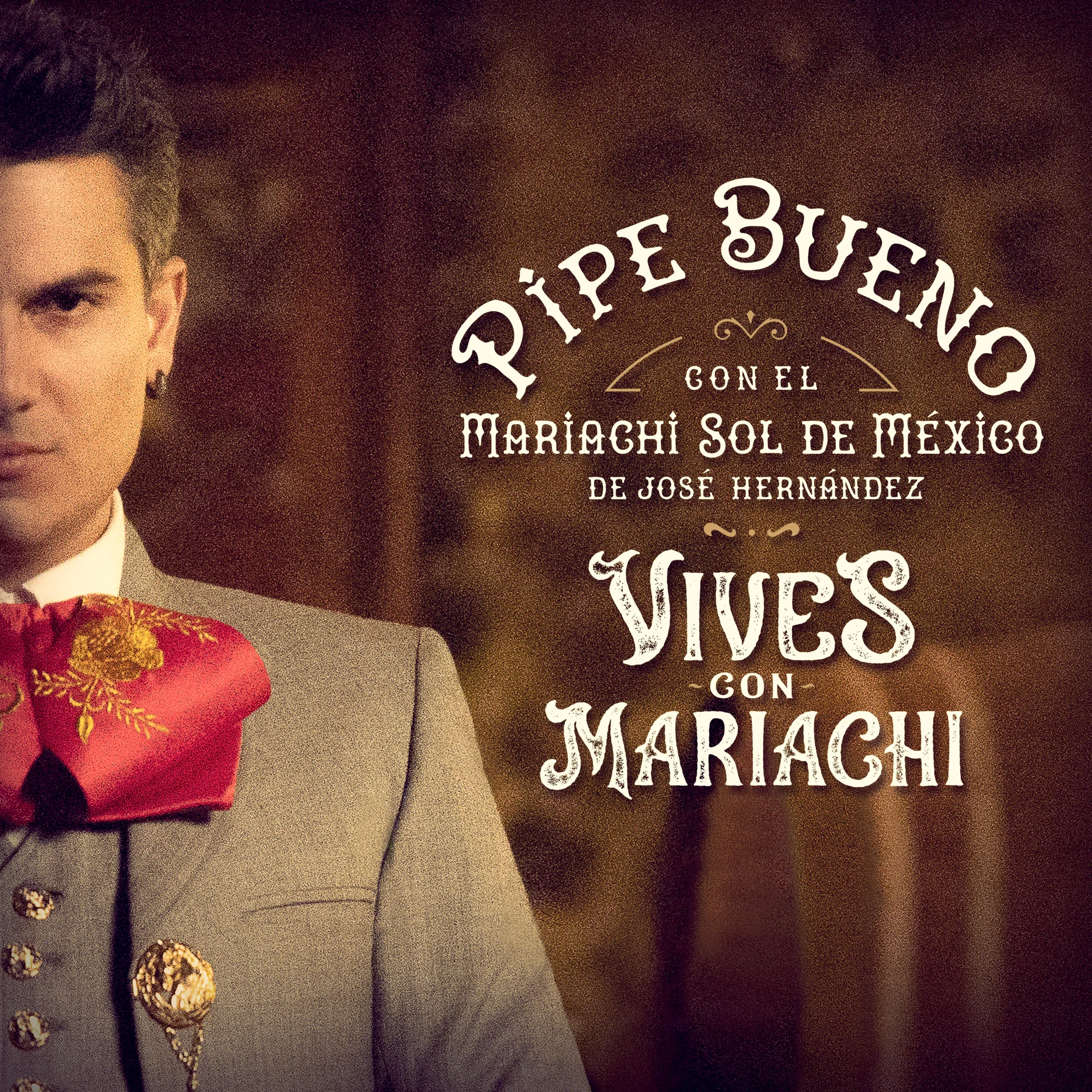 Vives con Mariachi de Pipe Bueno Vives con Mariachi de Pipe Bueno