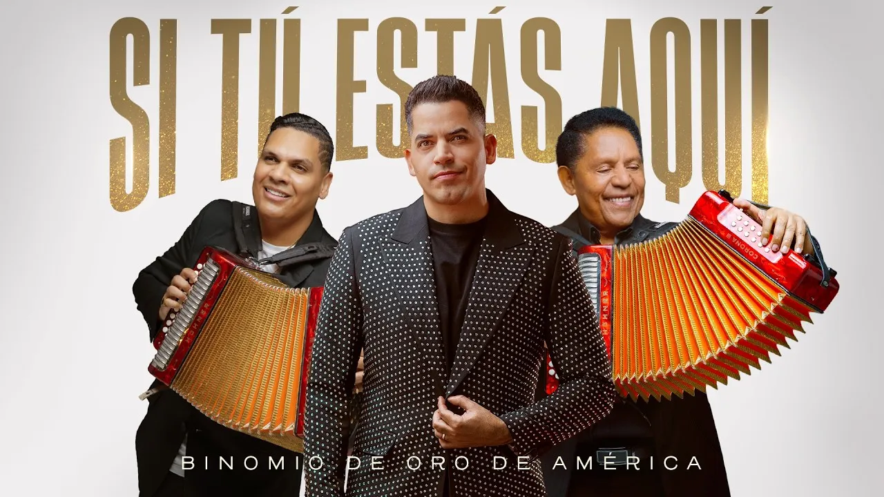 Binomio de Oro Estrena Nuevo Hit -Si Tú Estás Aquí